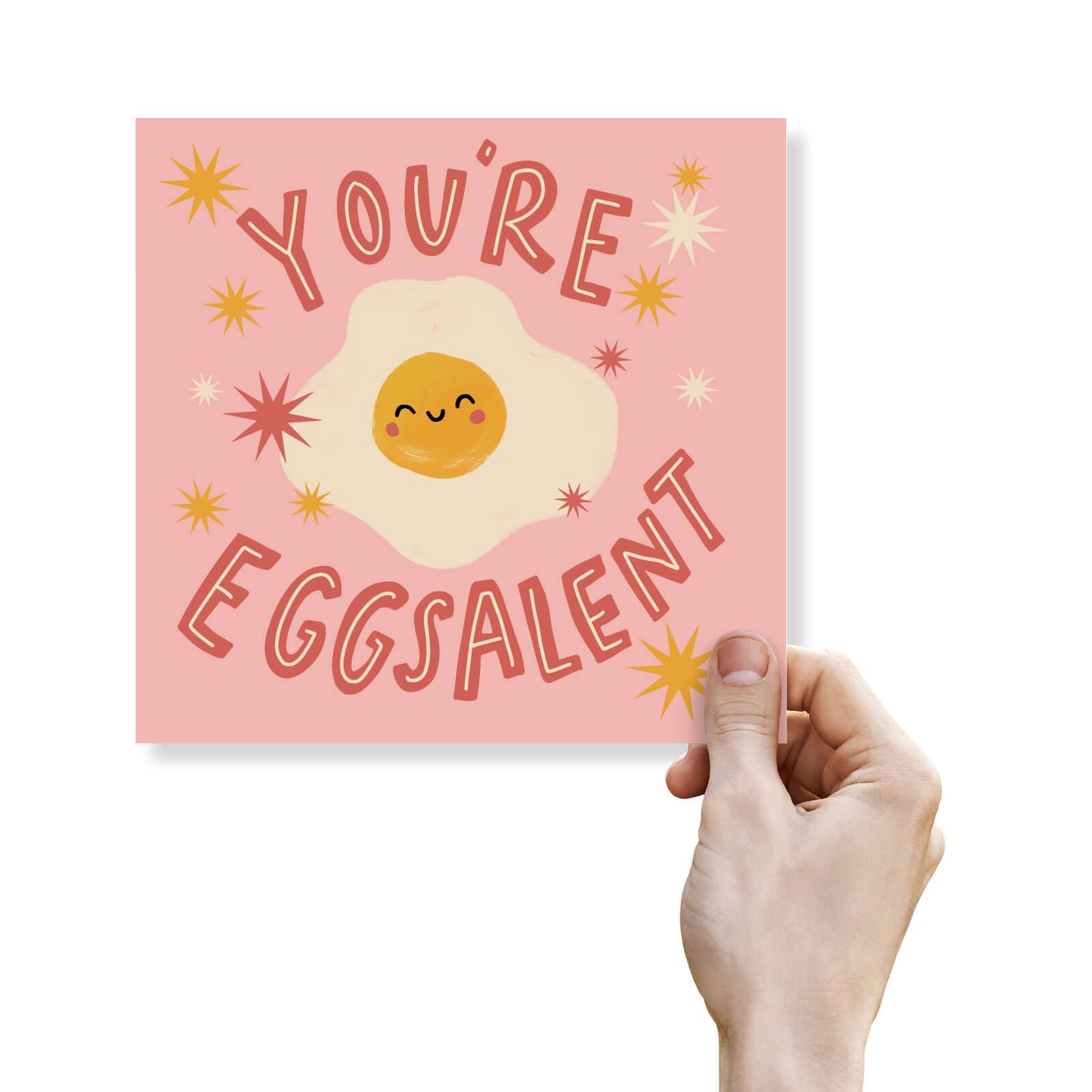 You're Eggsalent