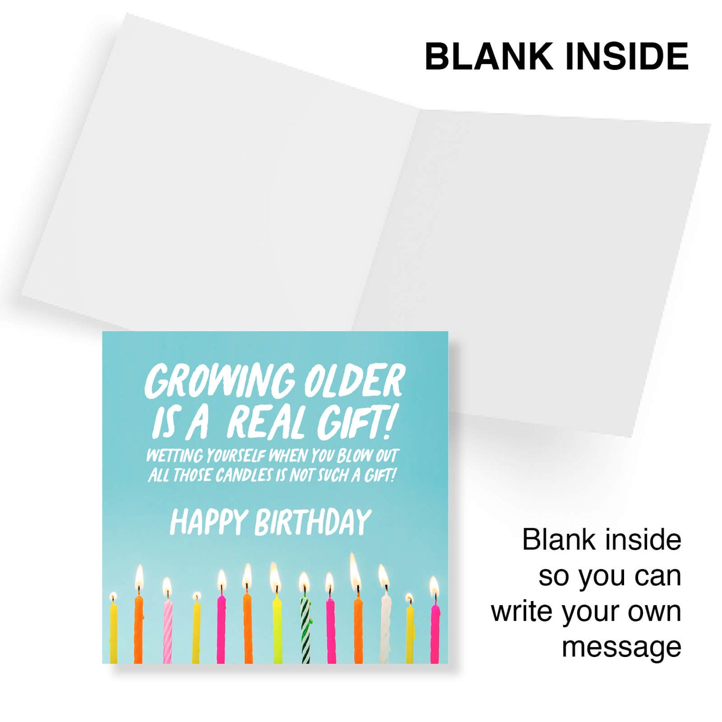 Growing Older Is A Real Gift (Candle Pee Joke)