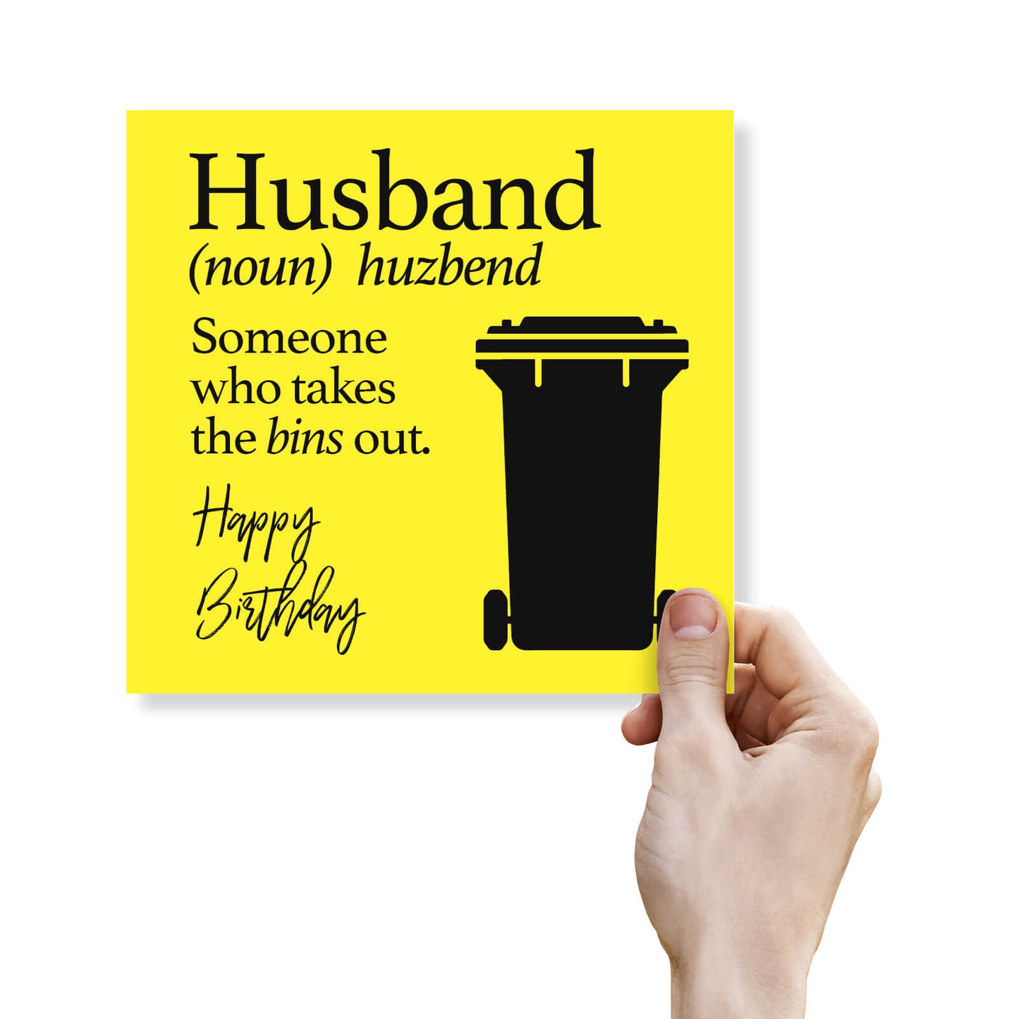 Husband: Someone Who Takes the Bins Out" Birthday Card
