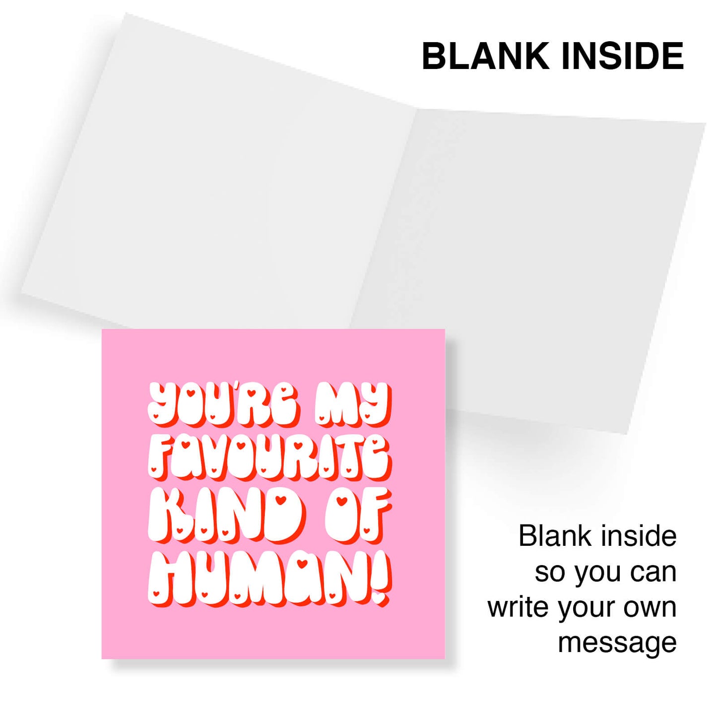 You’re My Favourite Kind of Human (Pink & Chunky Lettering)