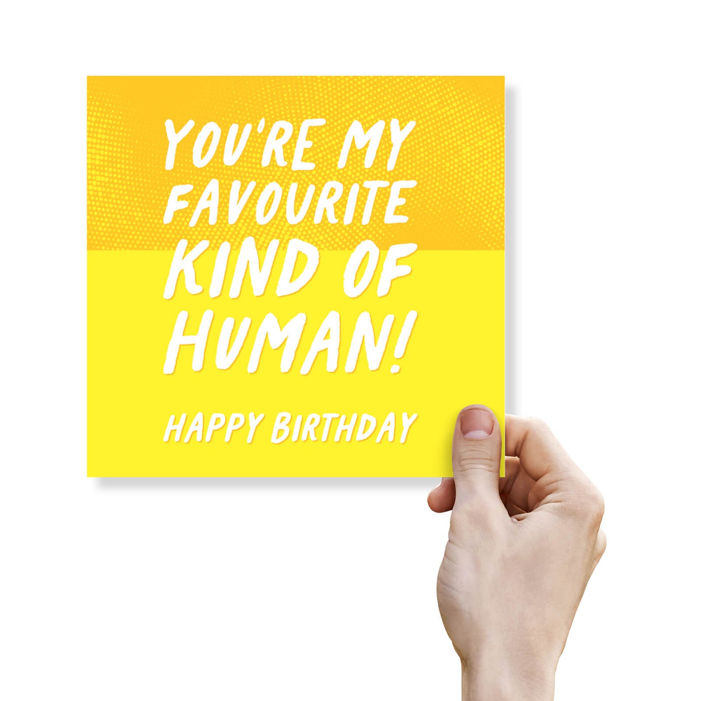 You’re My Favourite Kind of Human (Yellow Comic Style)