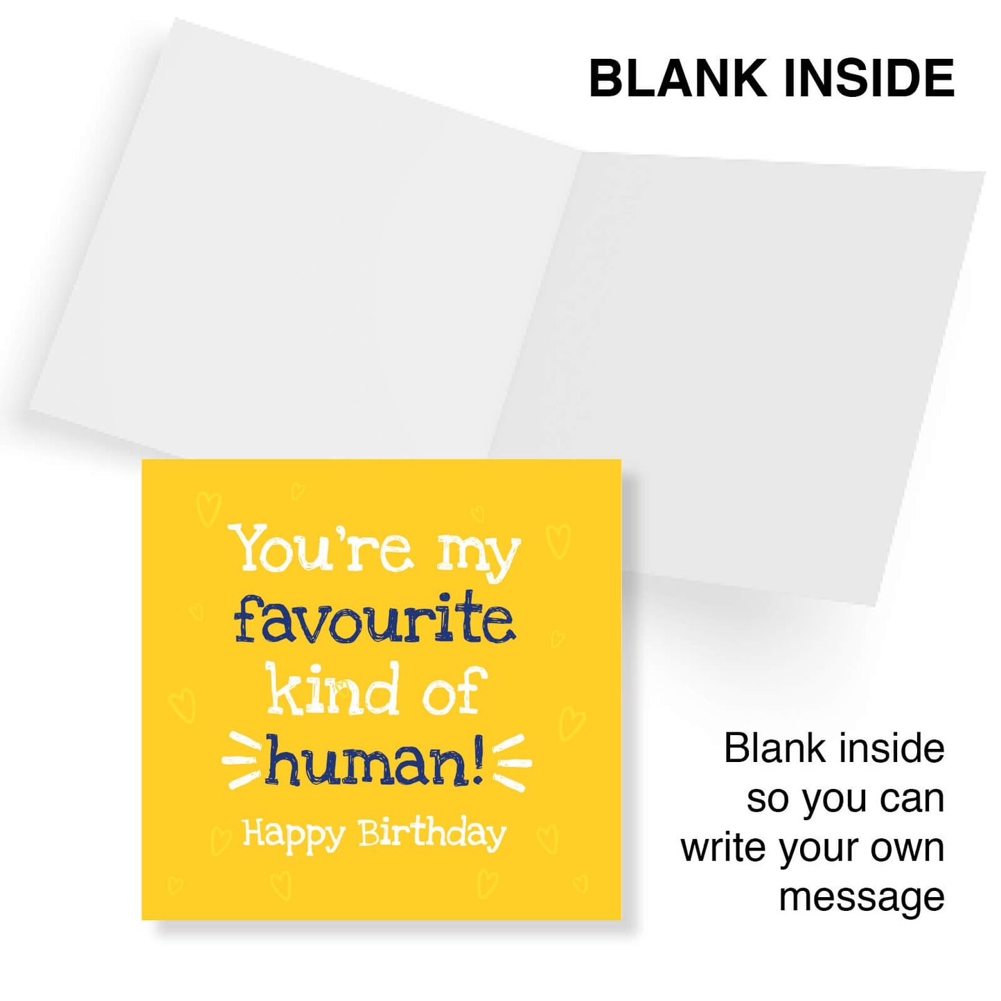 You’re My Favourite Kind of Human (Yellow with Navy Font)