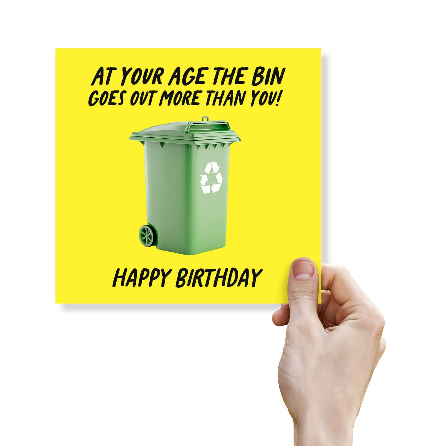 The Bin Goes Out More Than You – Lazy Legend Birthday Card