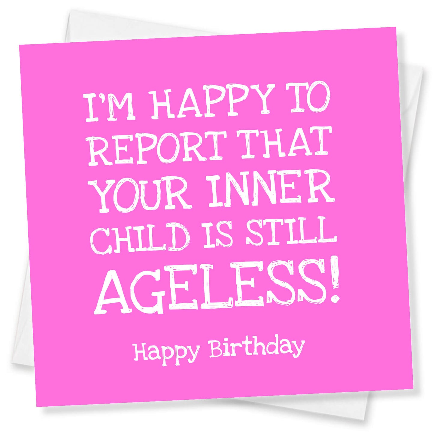 Your Inner Child Is Still Ageless – Sweet & Funny Birthday Card