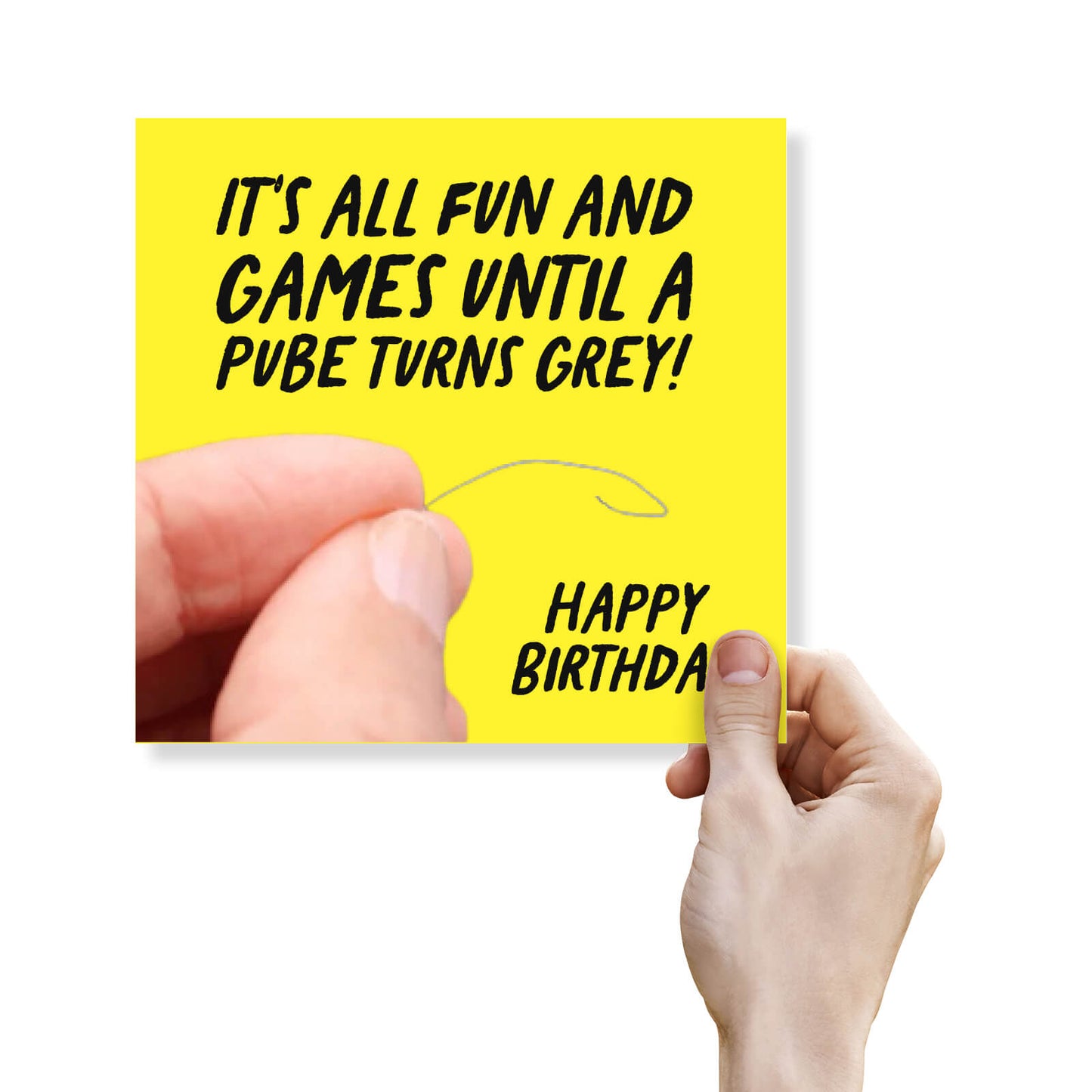 It’s All Fun Until a Pube Turns Grey Card