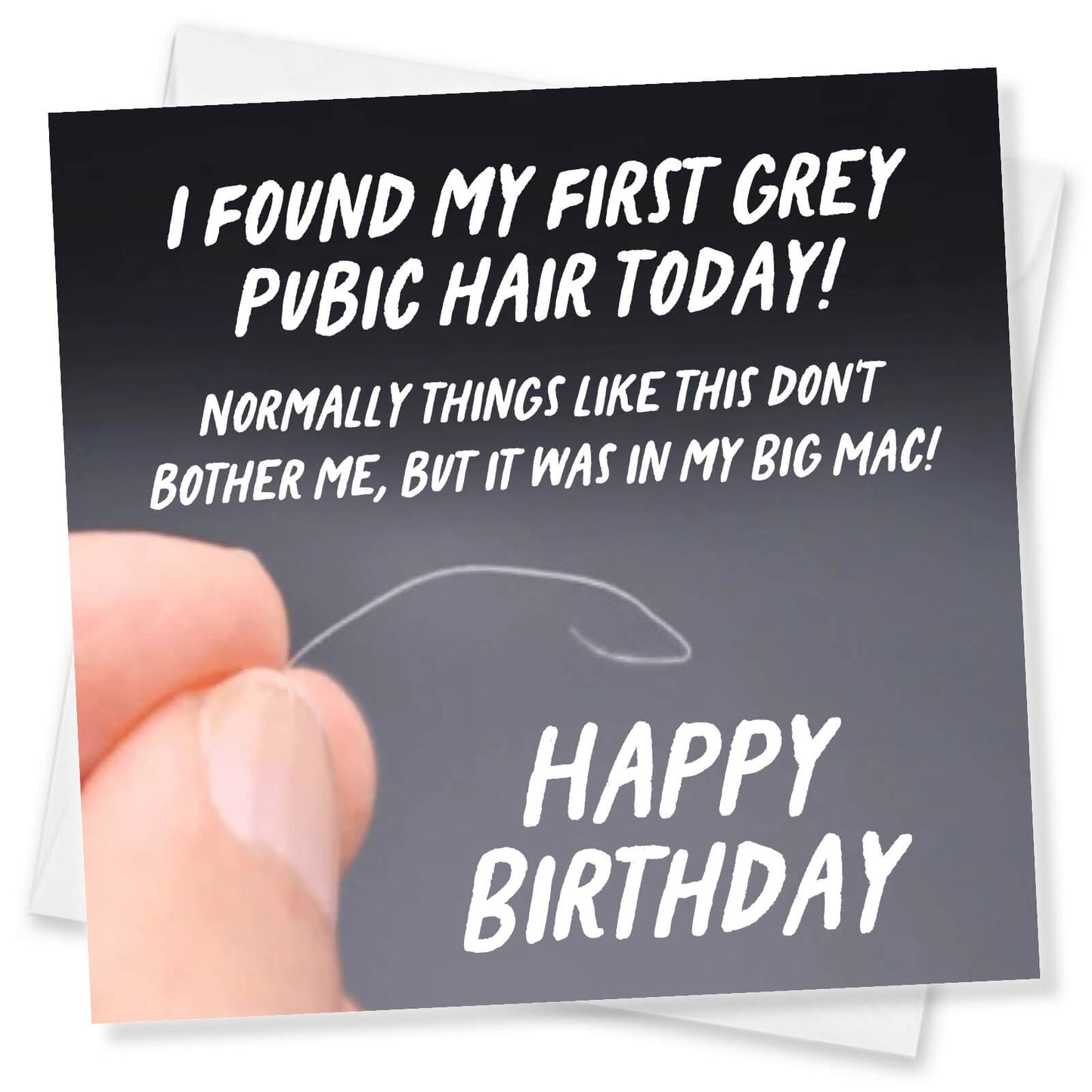 Found My First Grey Pube (In My Big Mac) Card