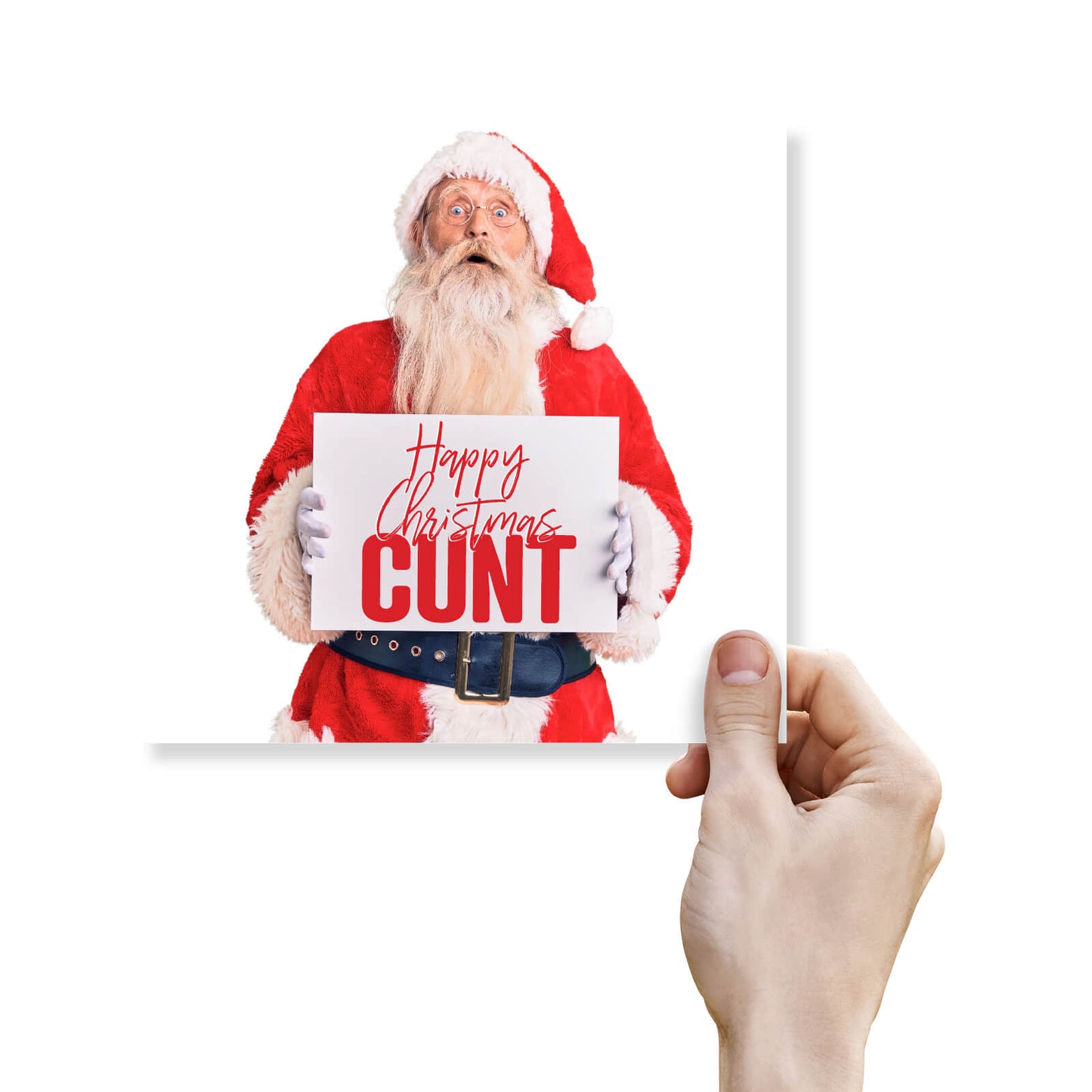 "Happy Christmas Cunt" Santa Sign Card (Wide-Eyed Santa Version)