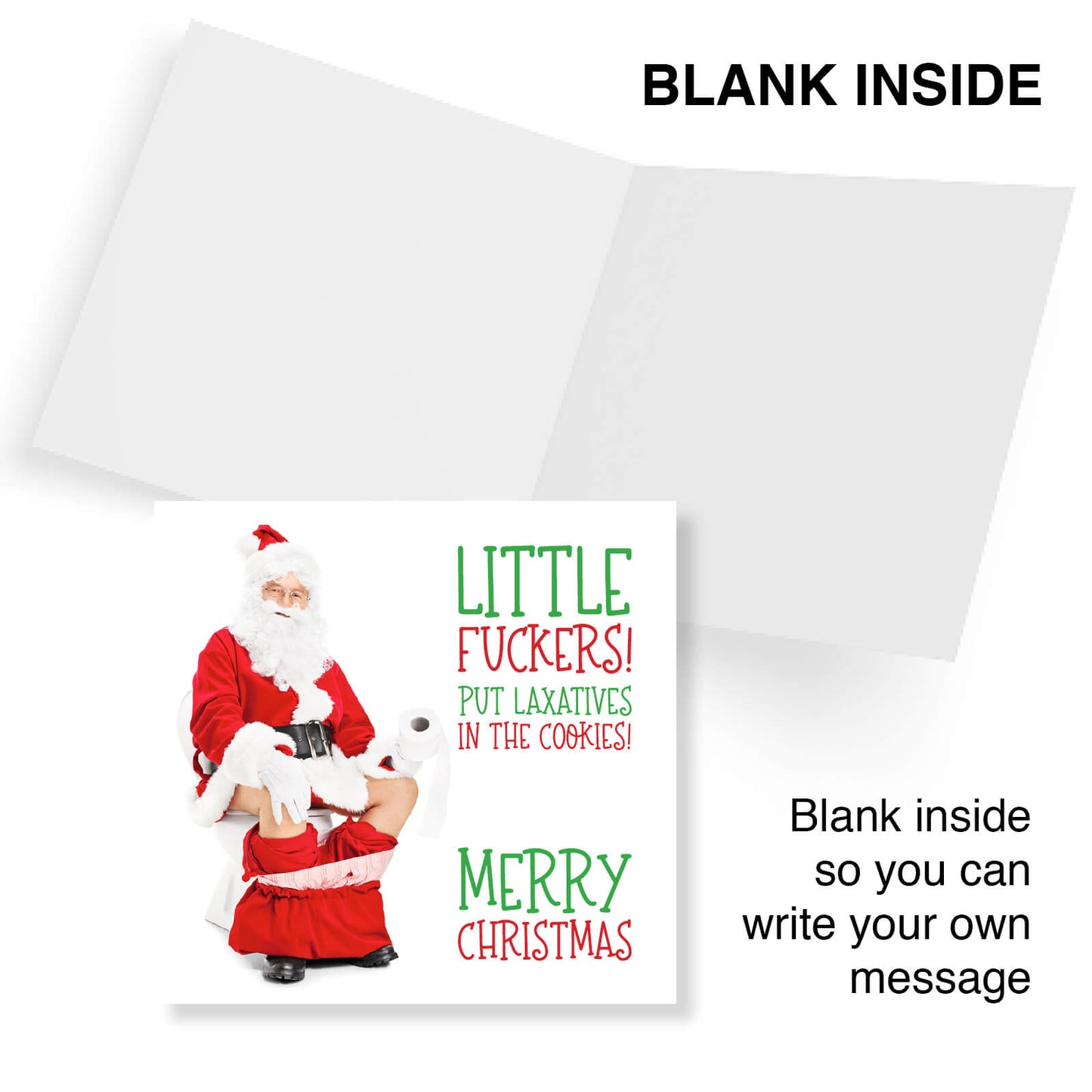 "Little Fuckers! Put Laxatives in the Cookies!" Santa Toilet Card