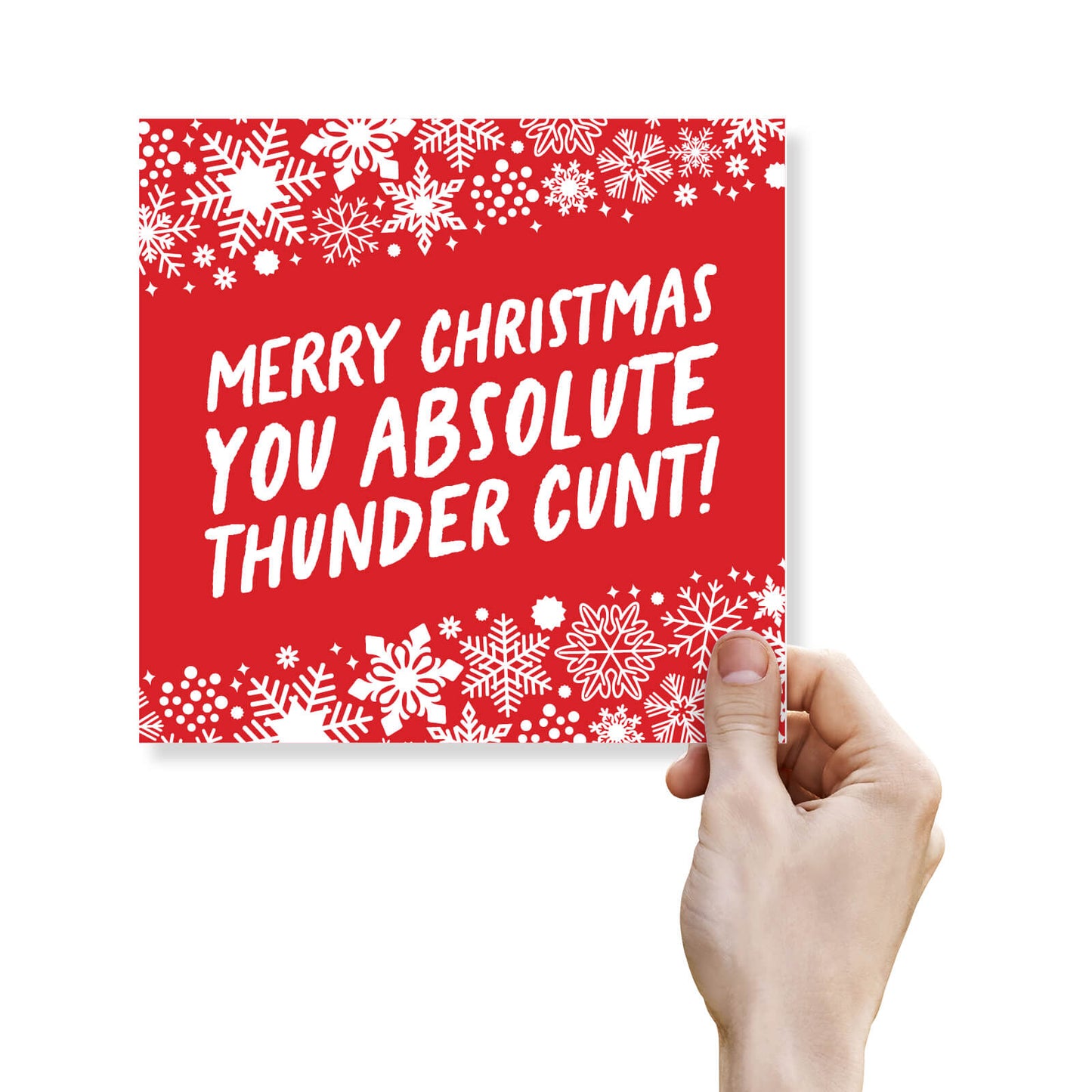Merry Christmas You Absolute Thunder Cunt