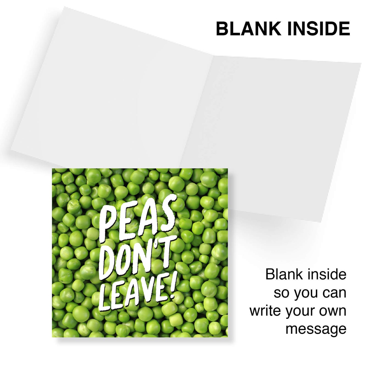 Peas Don’t Leave!