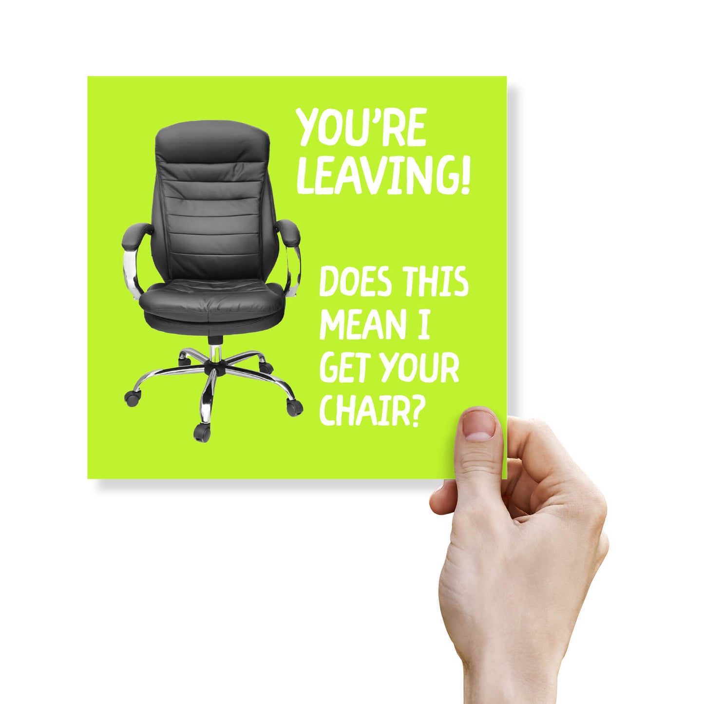 You're Leaving! Does This Mean I get Your Chair?