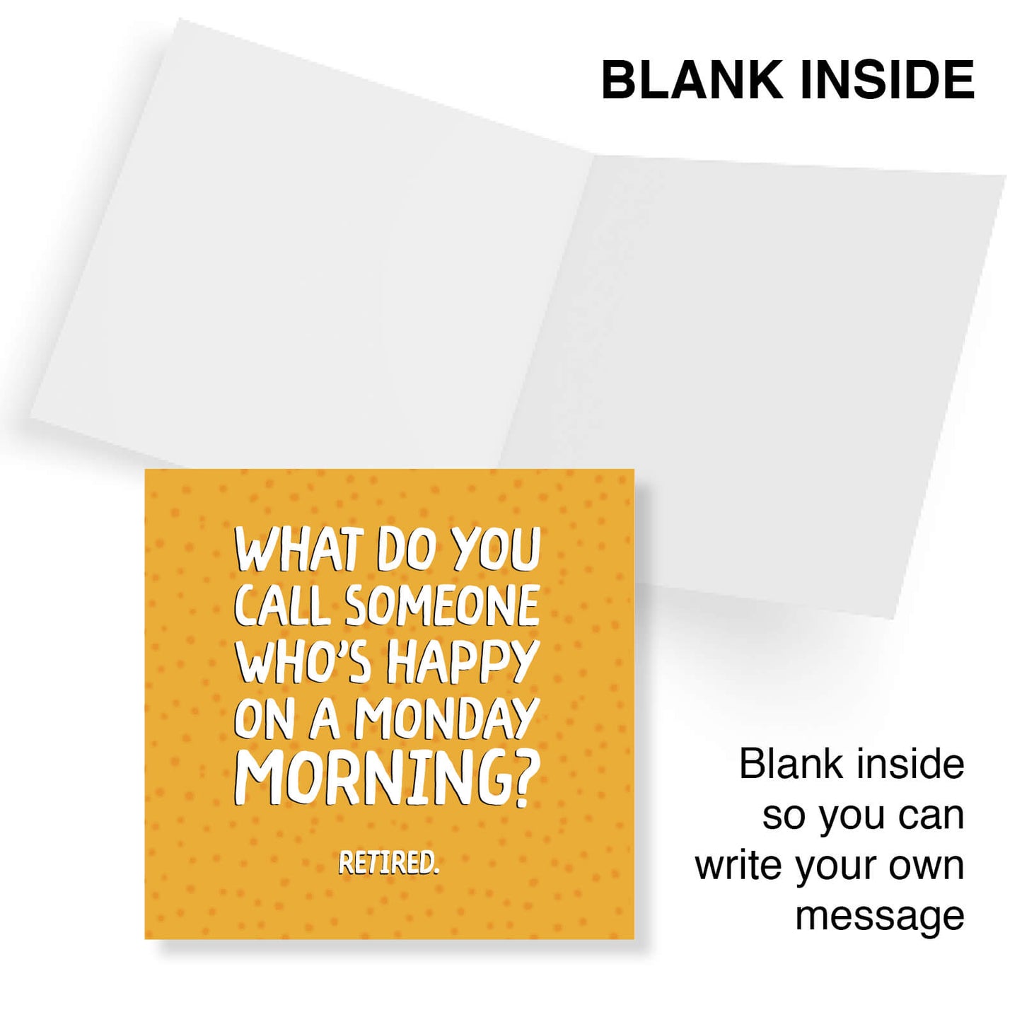 What do you call someone who’s happy on a monday morning? Retired