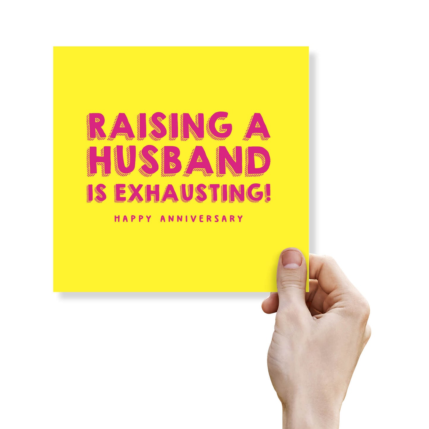 Raising A Husband is Exhausting! Happy Anniversary
