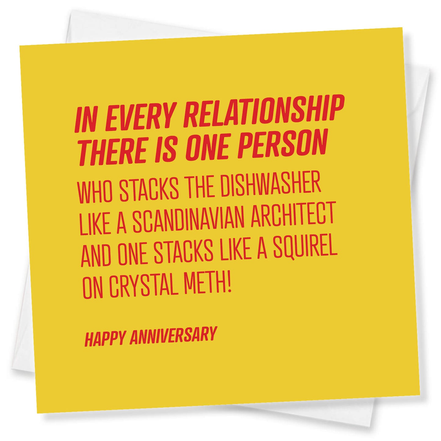 In Every Relationship There Is One Person Who Stacks The Dishwasher Like A Scandinavian Architect And One Stacks Like A Squirel On Crystal Meth!