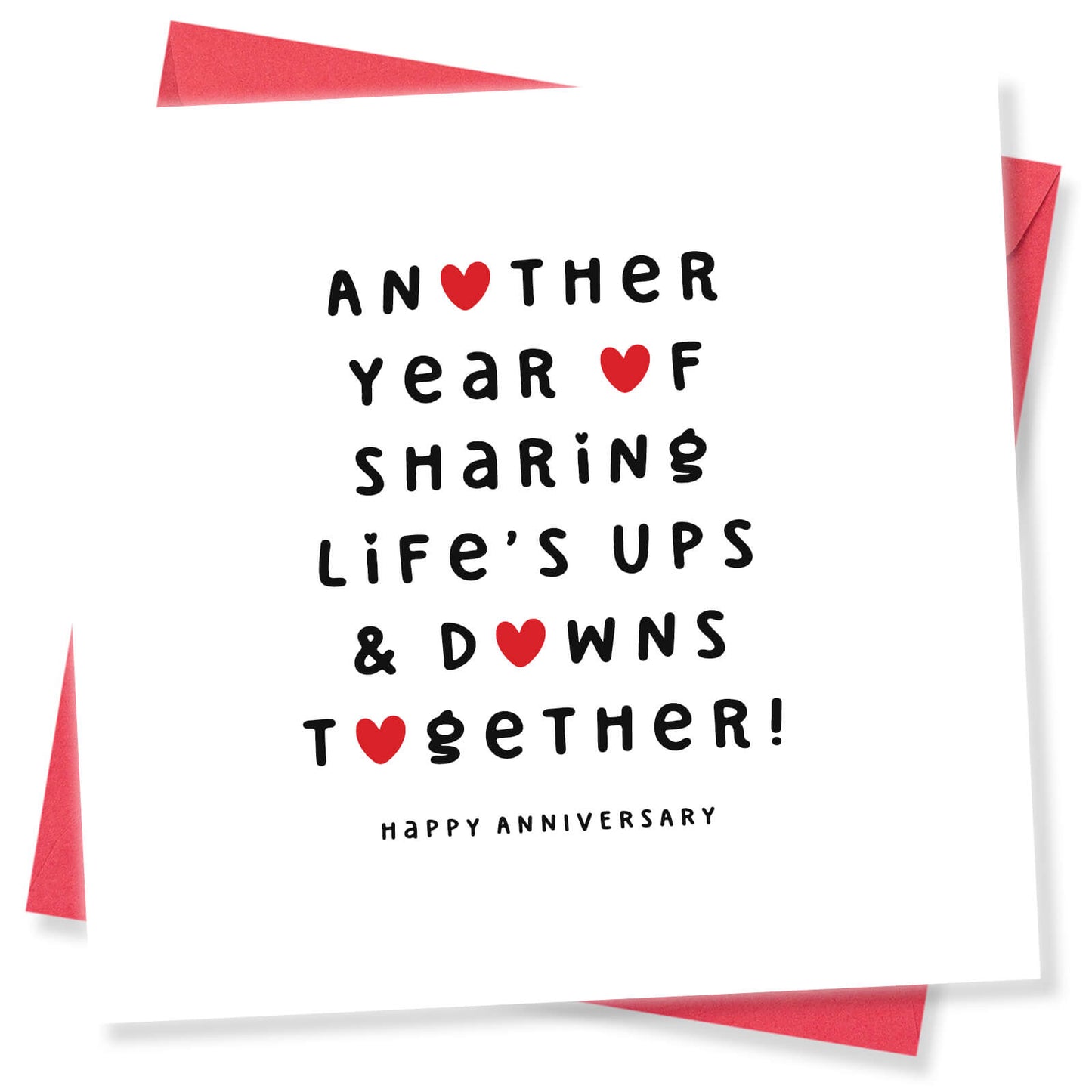 Another year of sharing lives ups and downs together! Happy Anniversary