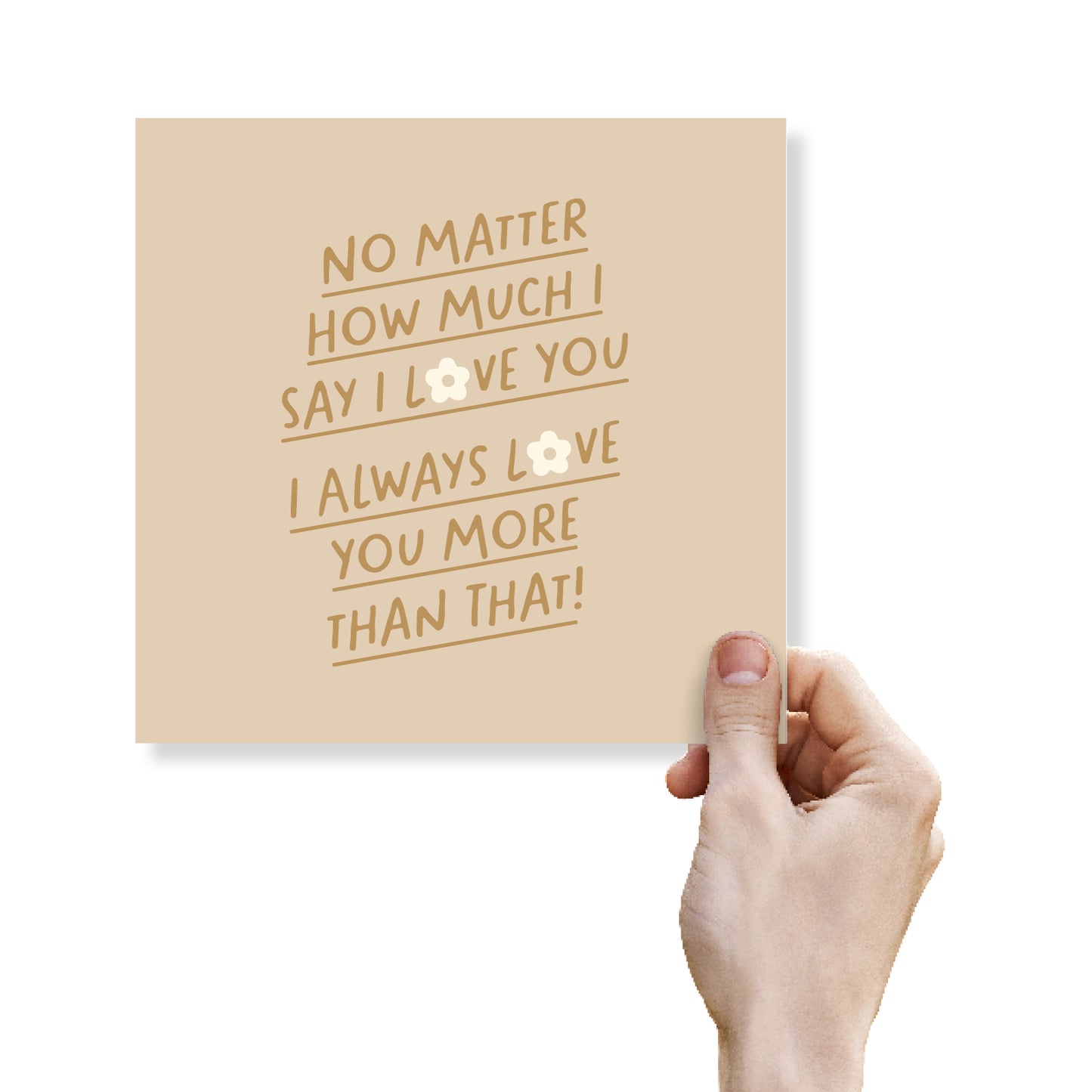No Matter How Much I Say I Love You...