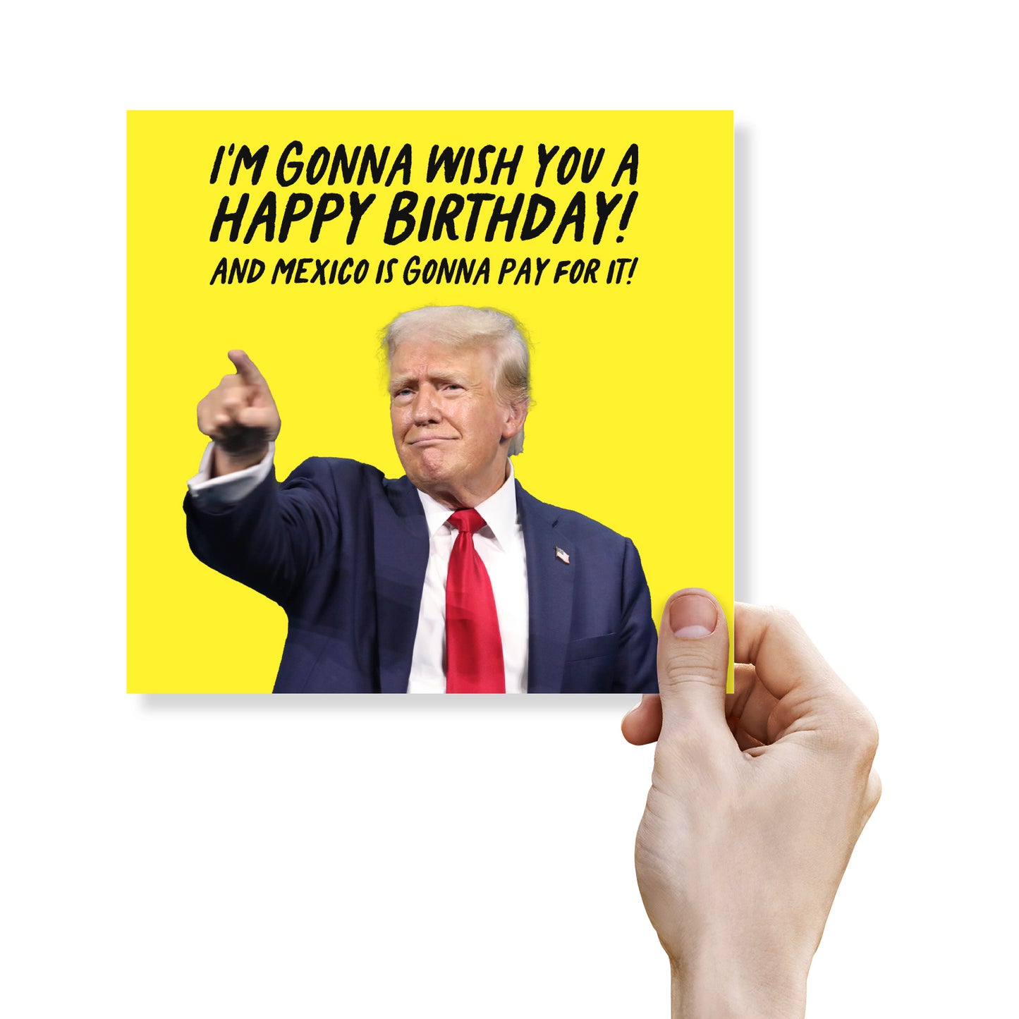 Trump Birthday – Mexico’s Gonna Pay for It!
