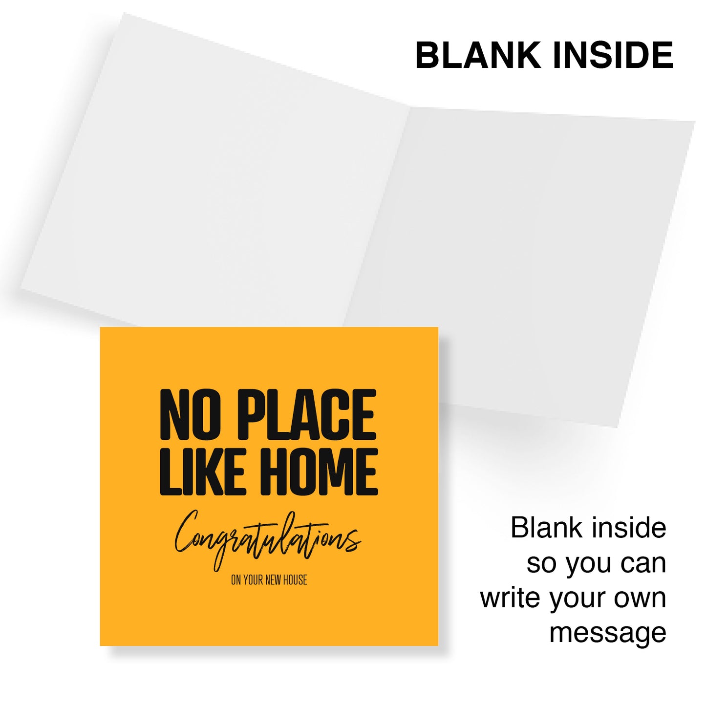 No Place Like Home Congratulations on your new house