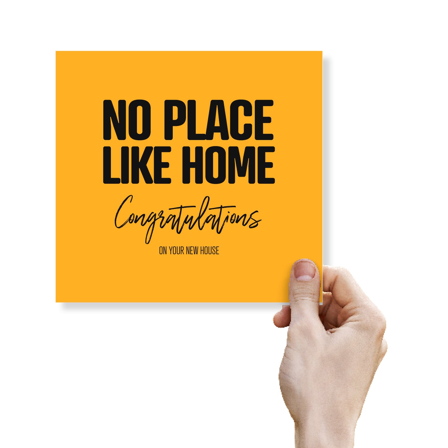 No Place Like Home Congratulations on your new house