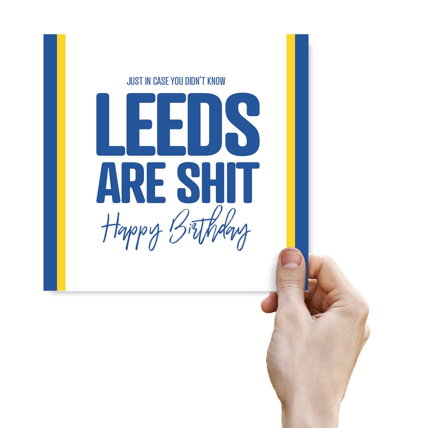 Just in case you didn't know Leeds are shit!
