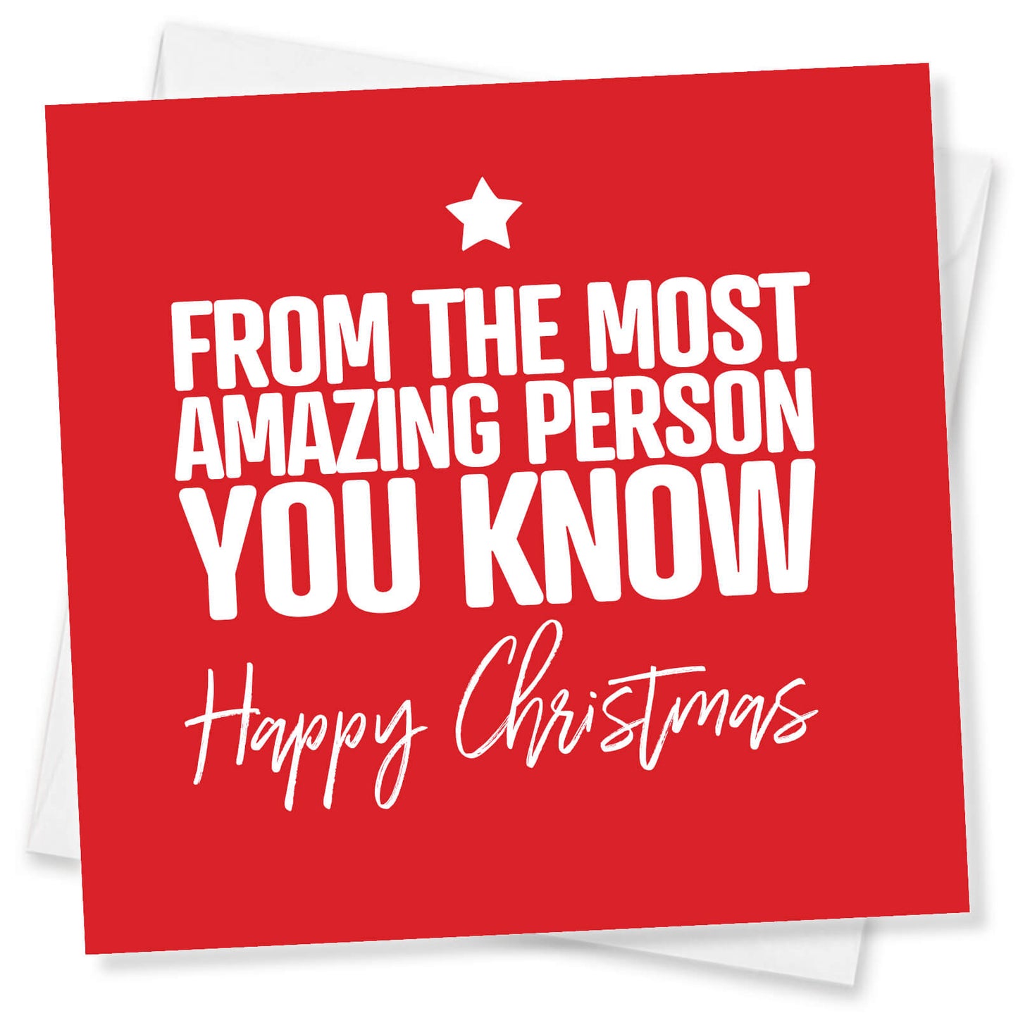 "From the Most Amazing Person You Know" Christmas Card
