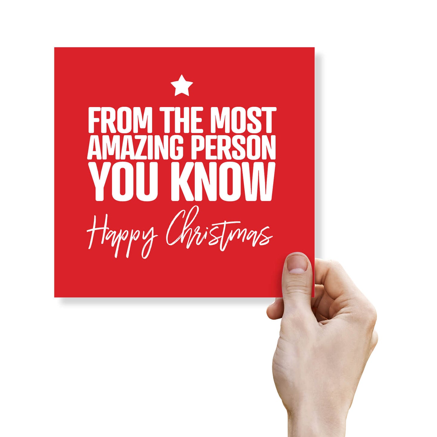"From the Most Amazing Person You Know" Christmas Card