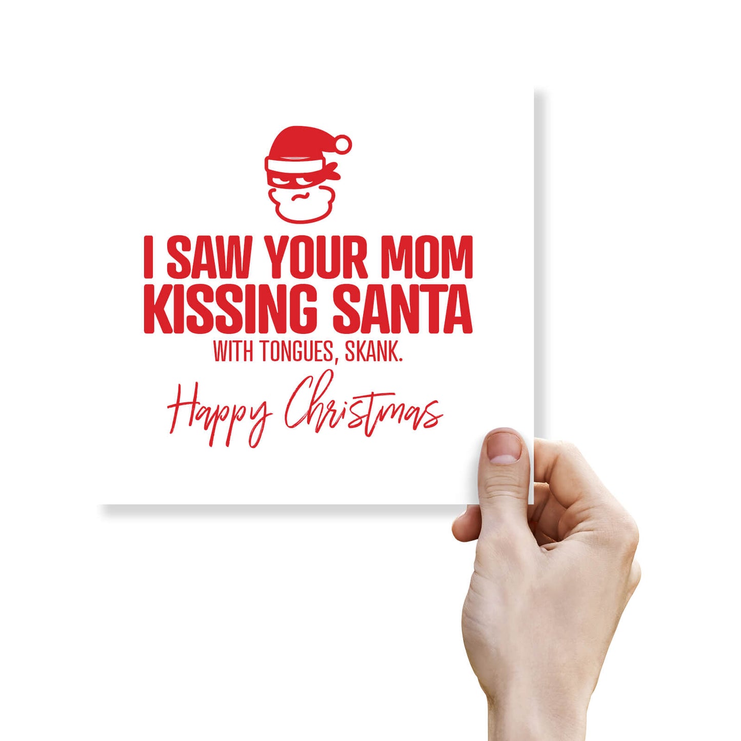 I Saw Your Mom Kissing Santa – With Tongues
