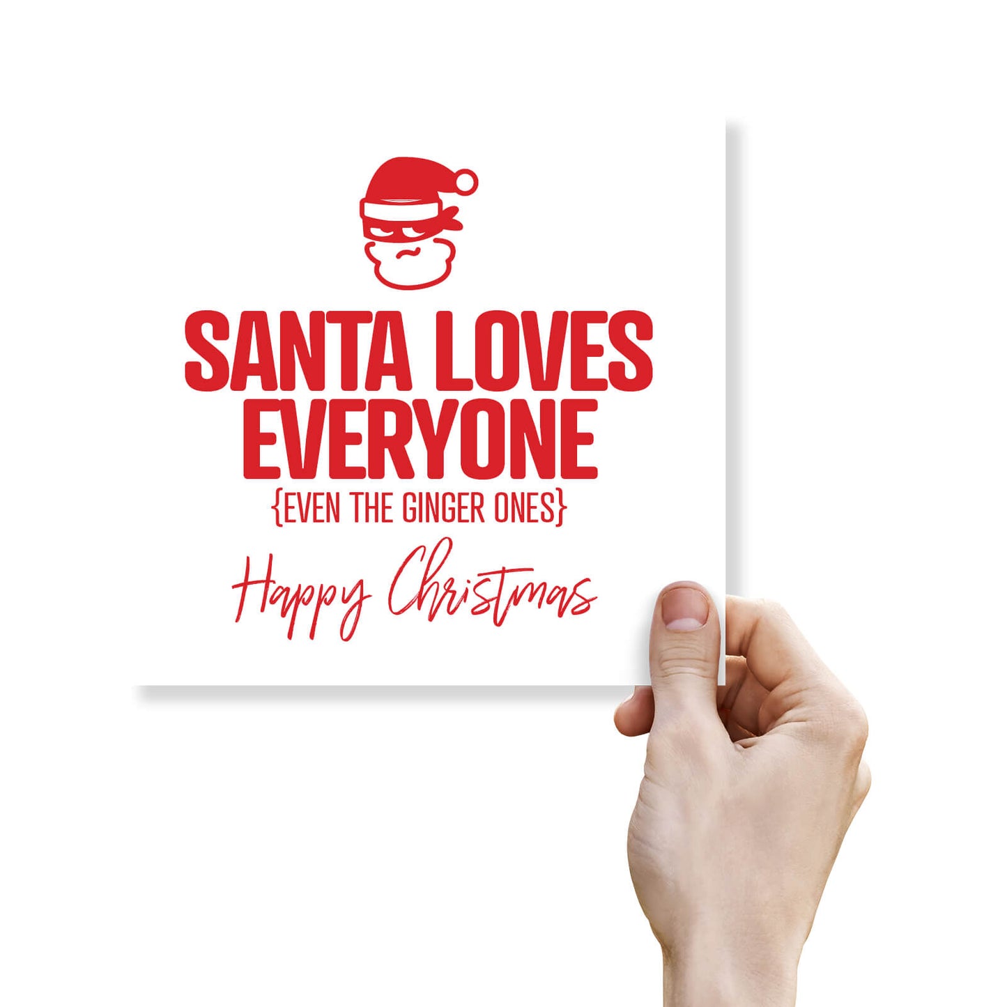 Santa Loves Everyone (Even the Ginger Ones)