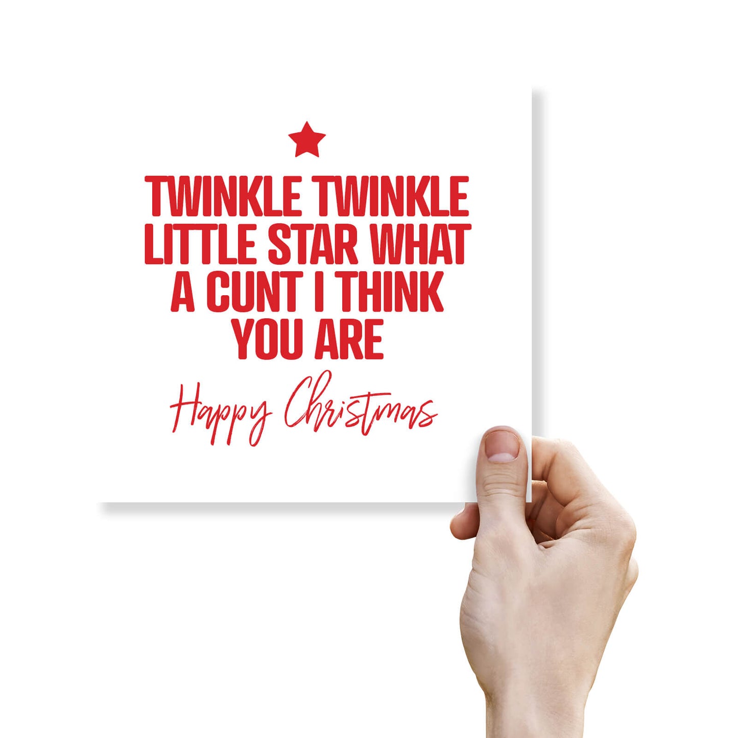 "Twinkle Twinkle Little Star, What a C*nt I Think You Are"