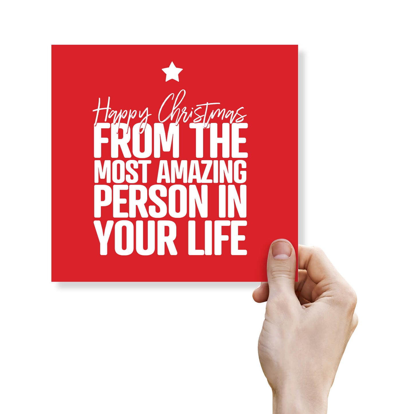 From the Most Amazing Person in Your Life Christmas Card