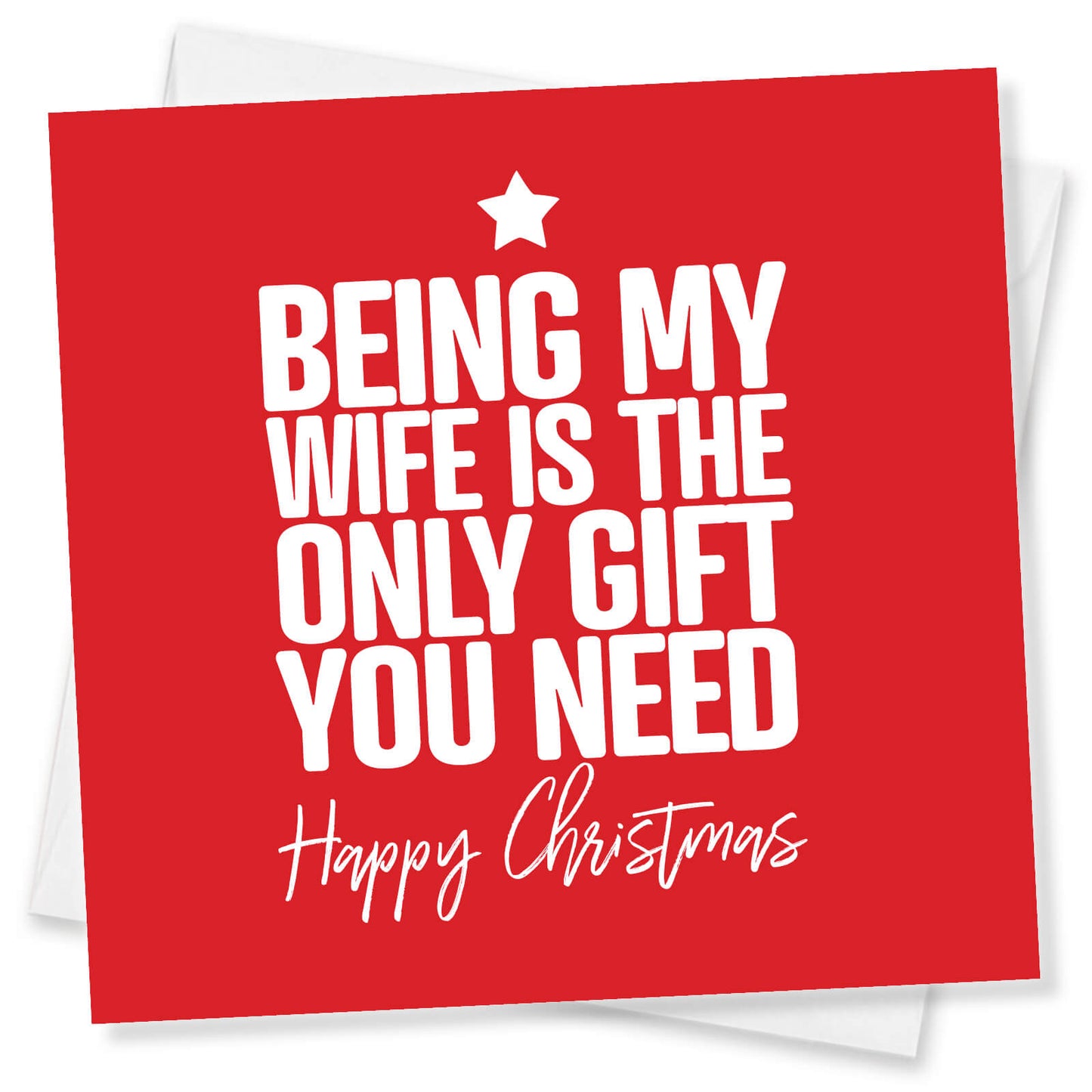 Being My Wife is the Only Gift You Need