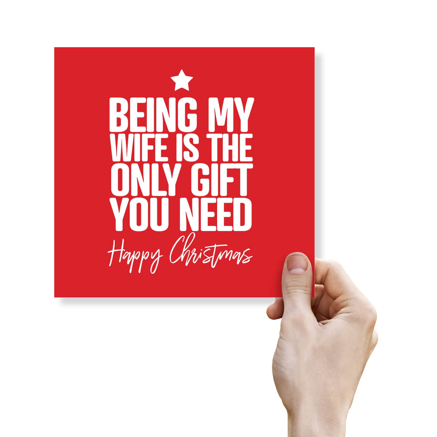 Being My Wife is the Only Gift You Need