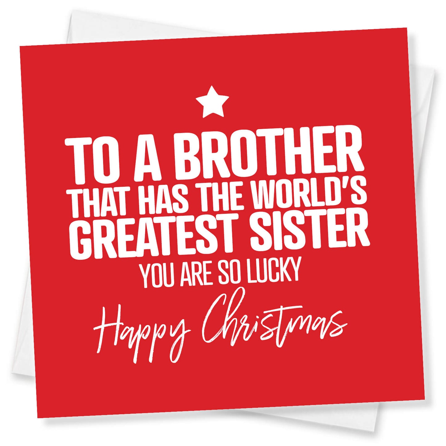 To a Brother That Has the World’s Greatest Sister