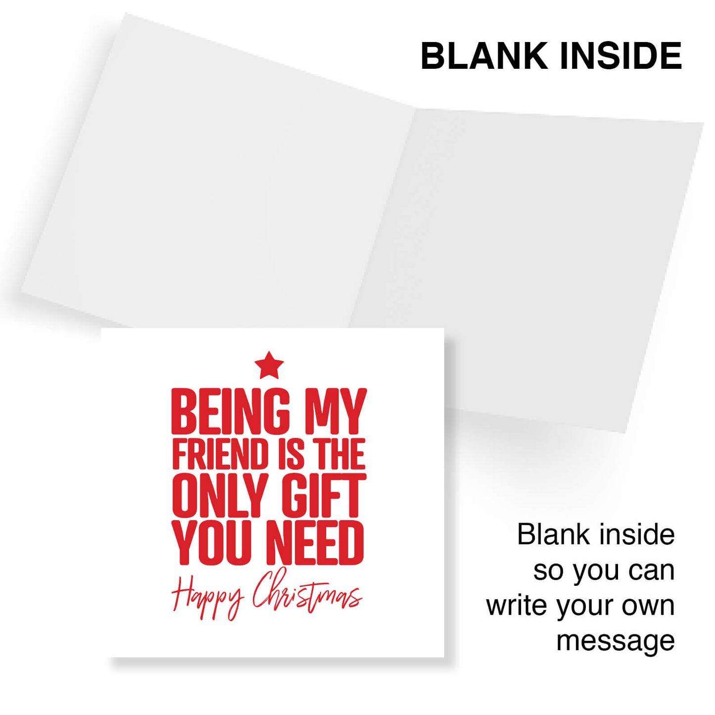 Being My Friend is the Only Gift You Need