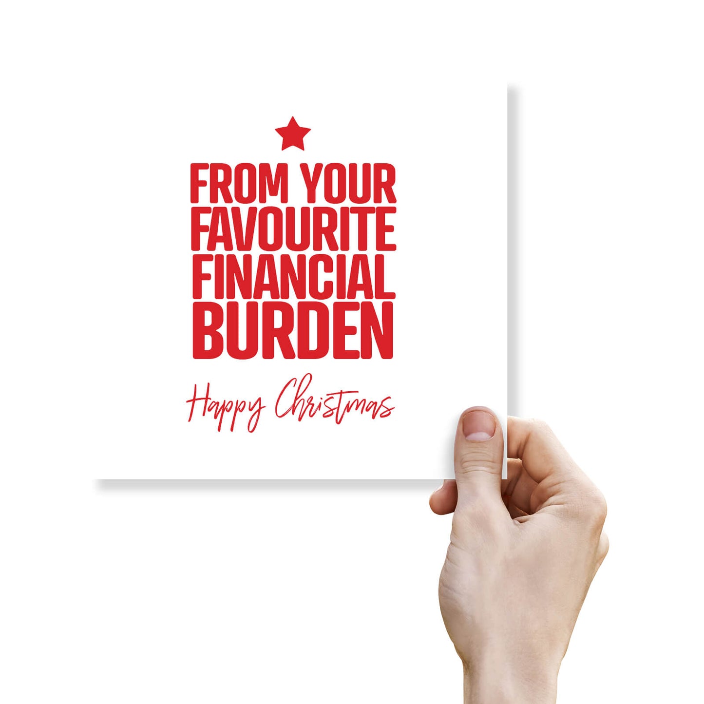 "From Your Favourite Financial Burden" Christmas Card