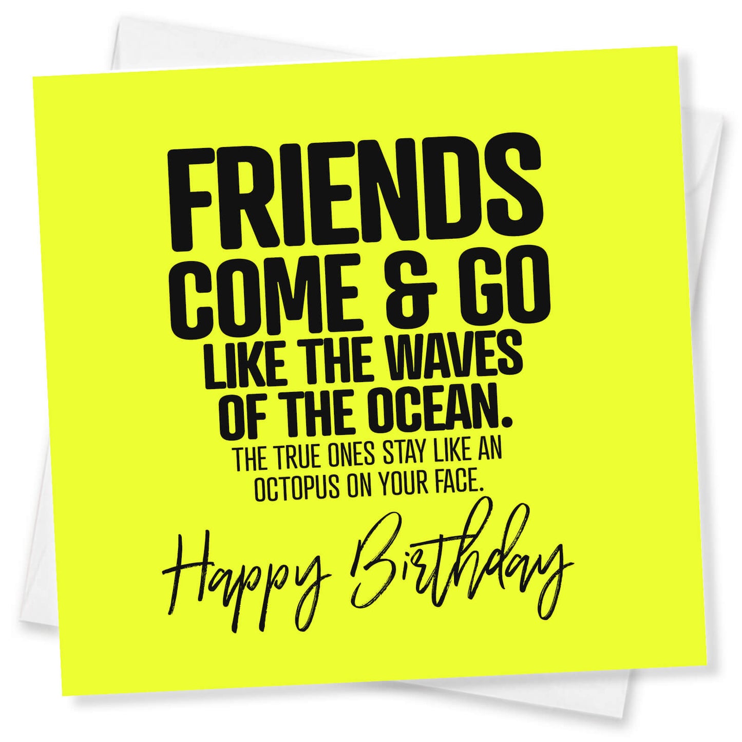 Friends Come & Go Like Waves – Birthday Card