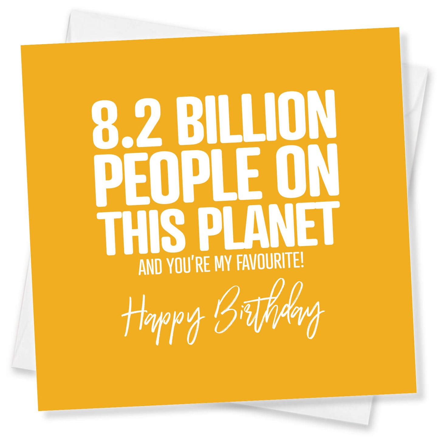 8.2 Billion People Favourite Person Birthday Card