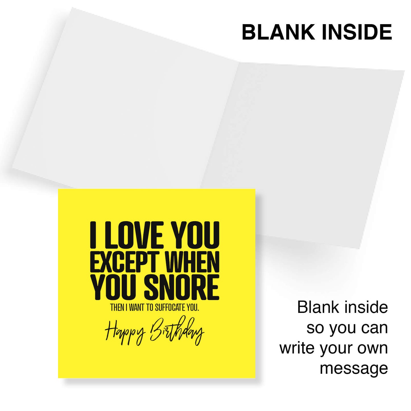 I Love You Except When You Snore Birthday Card