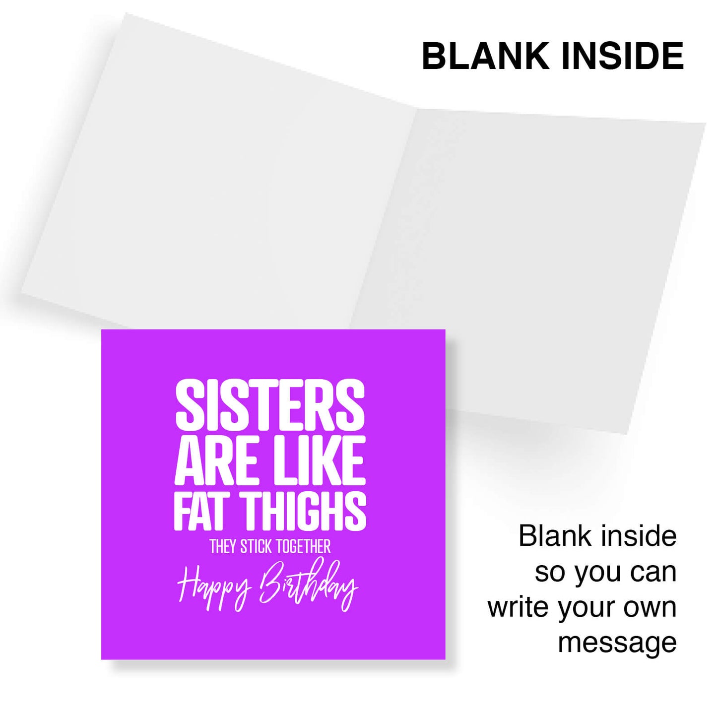 Sisters Are Like Fat Thighs – They Stick Together