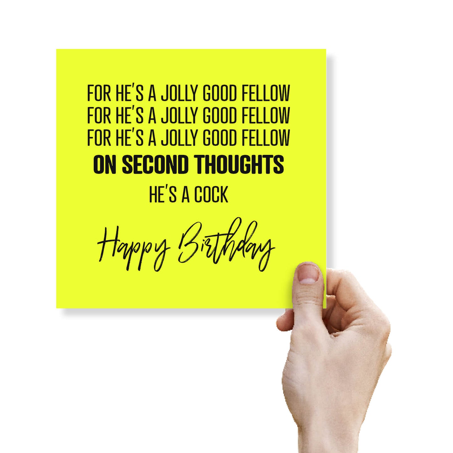 For He’s A Jolly Good Fellow On Second Thoughts He’s A Cock