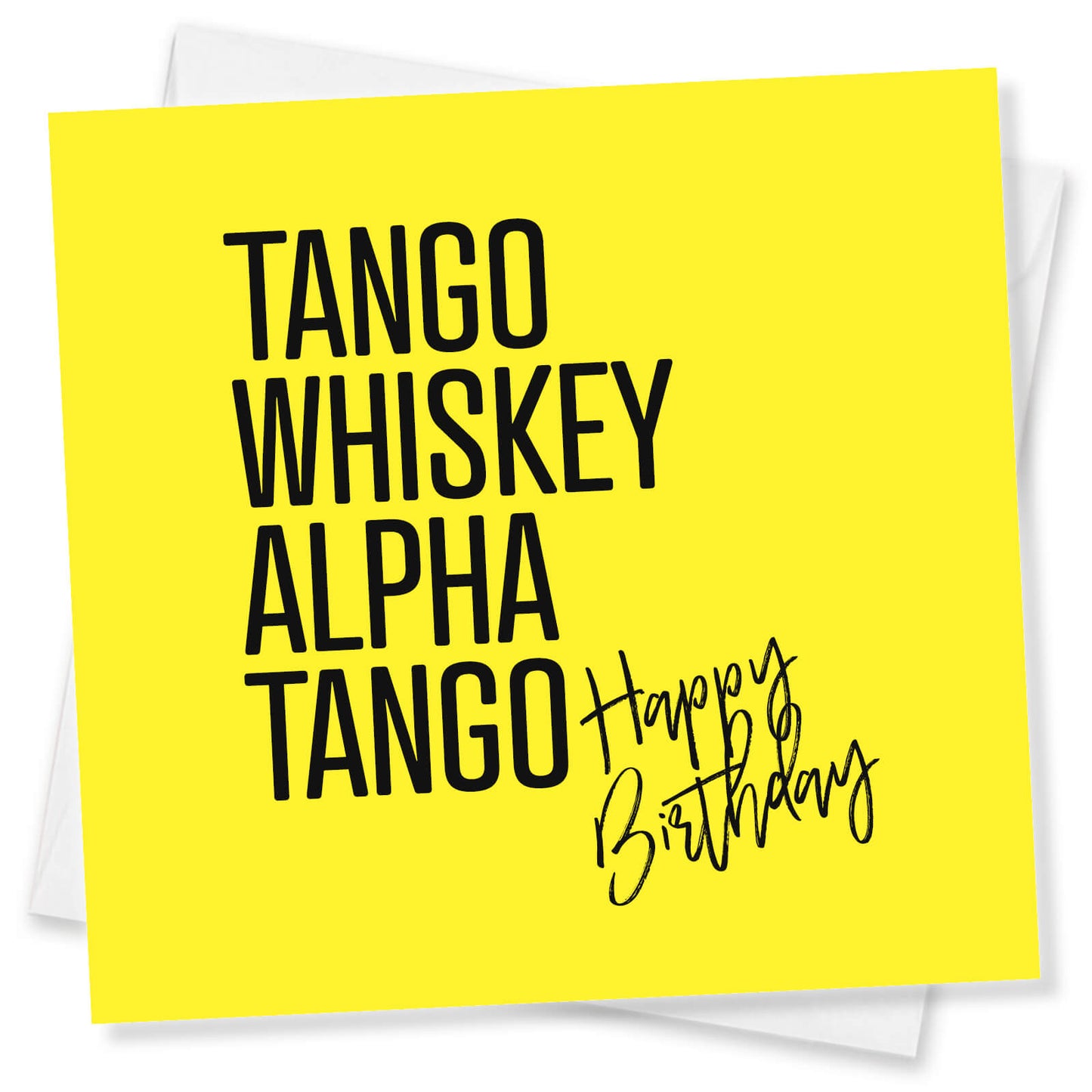 Tango Whiskey Alpha Tango Happy Birthday