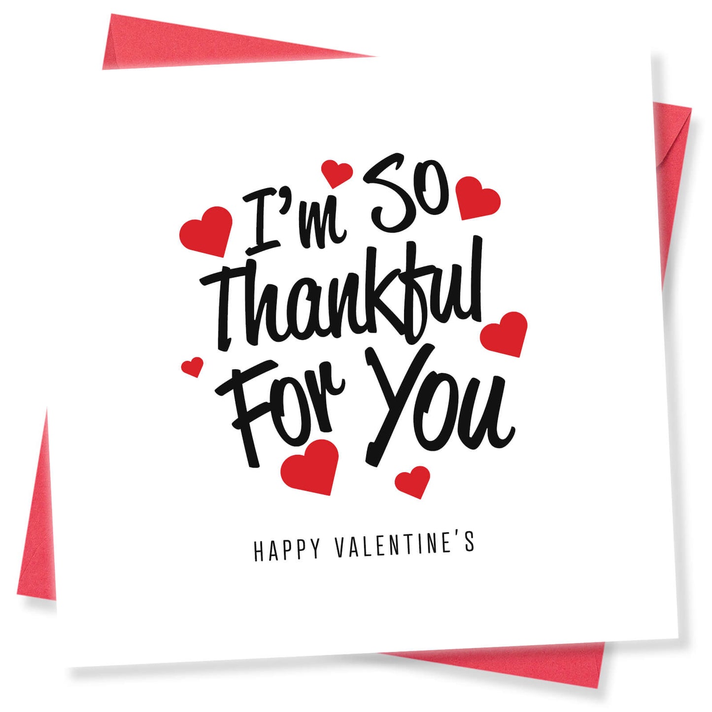 I'm So Thankful For You - Valentine's Day Card