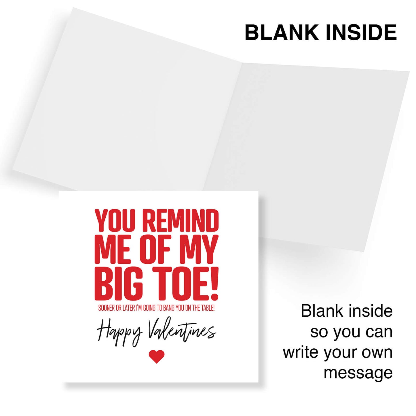 You Remind Me of My Big Toe!