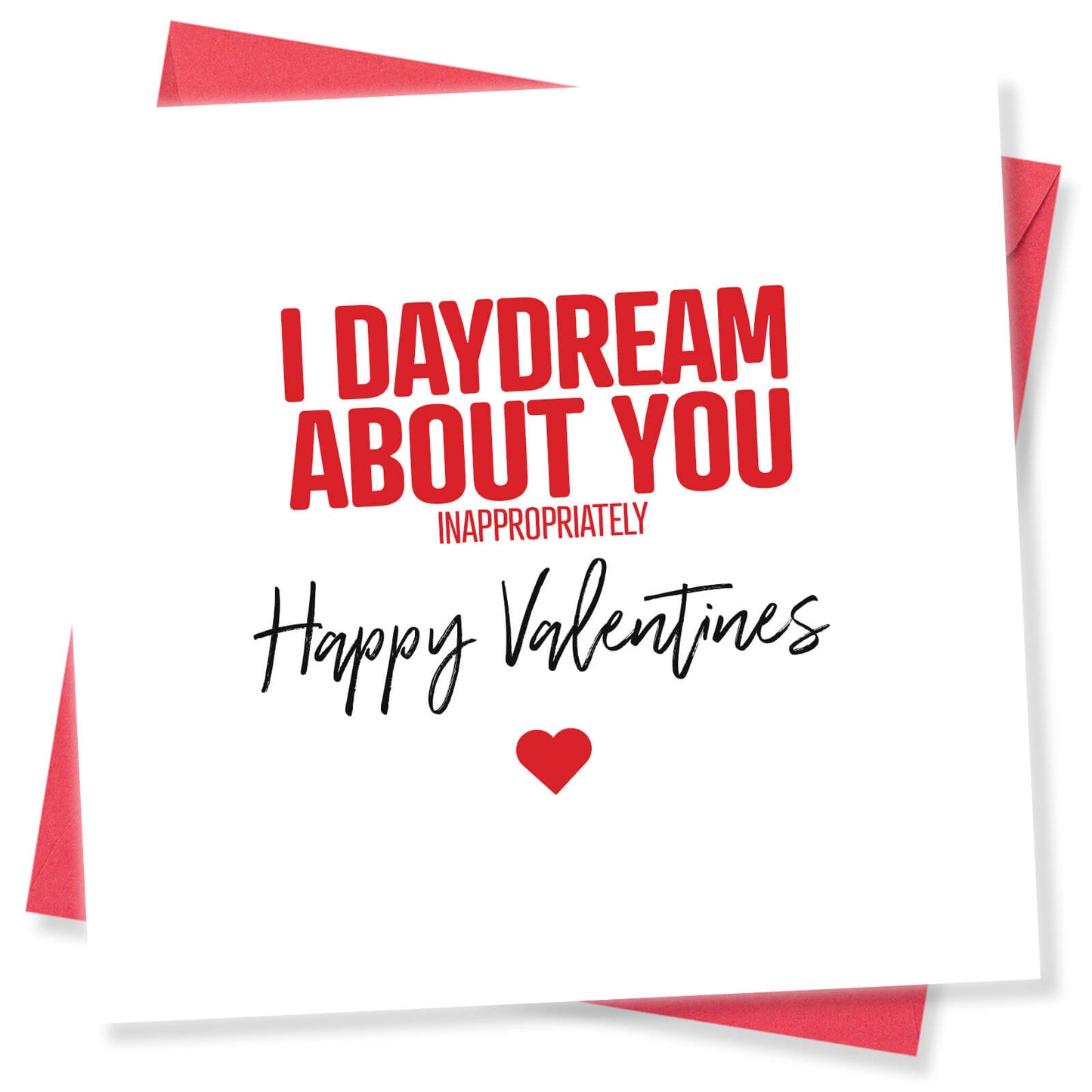 I Daydream About You (Inappropriately) Valentine's Day Card
