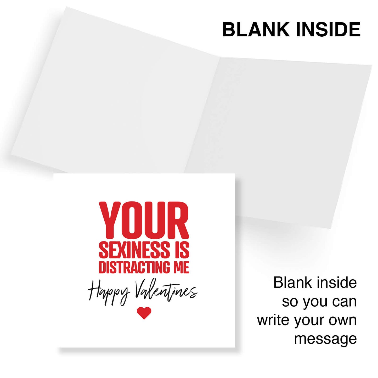 Your Sexiness Is Distracting Me - Valentine's Day Card