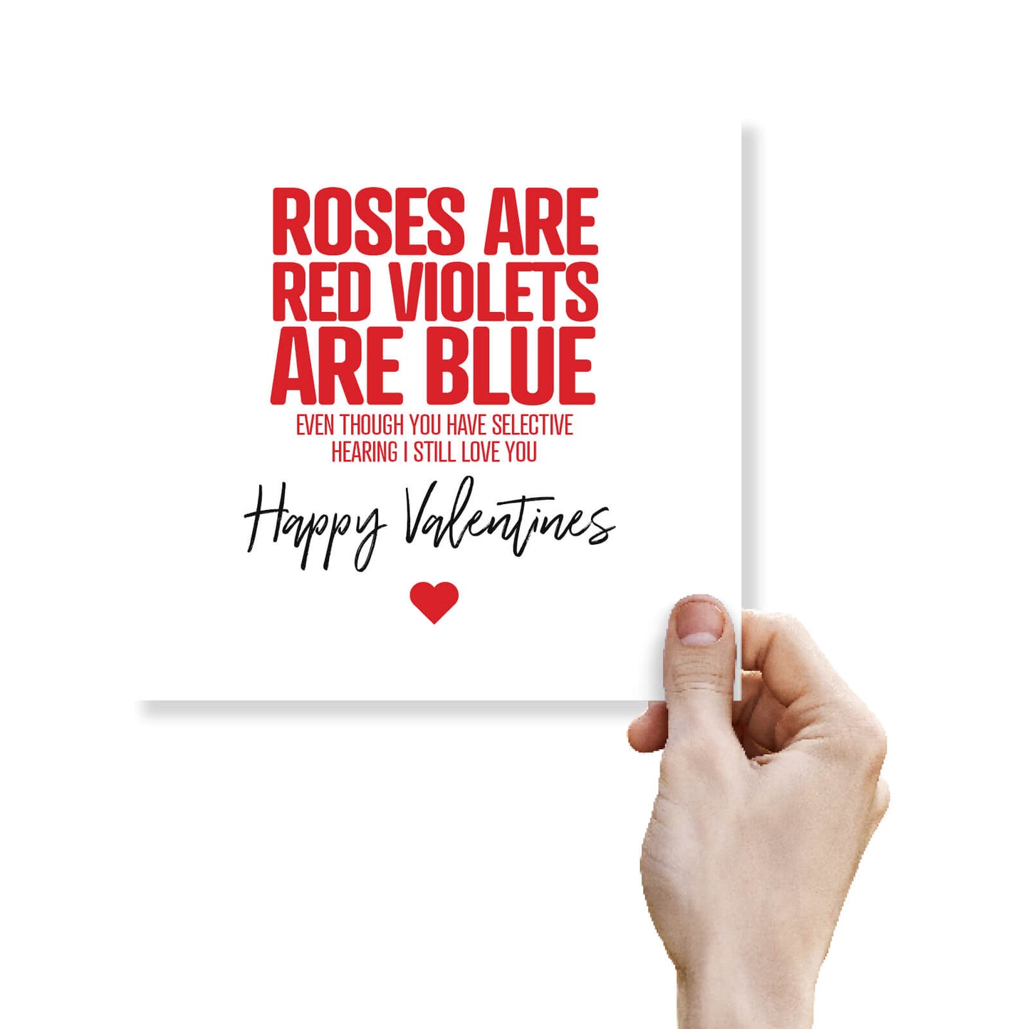 Roses Are Red, Violets Are Blue (Selective Hearing) Valentine's Day Card