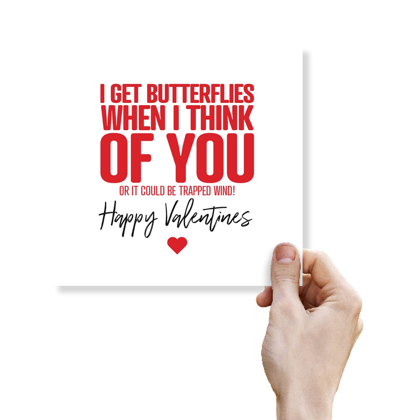 "I Get Butterflies When I Think of You (Or It Could Be Trapped Wind)"