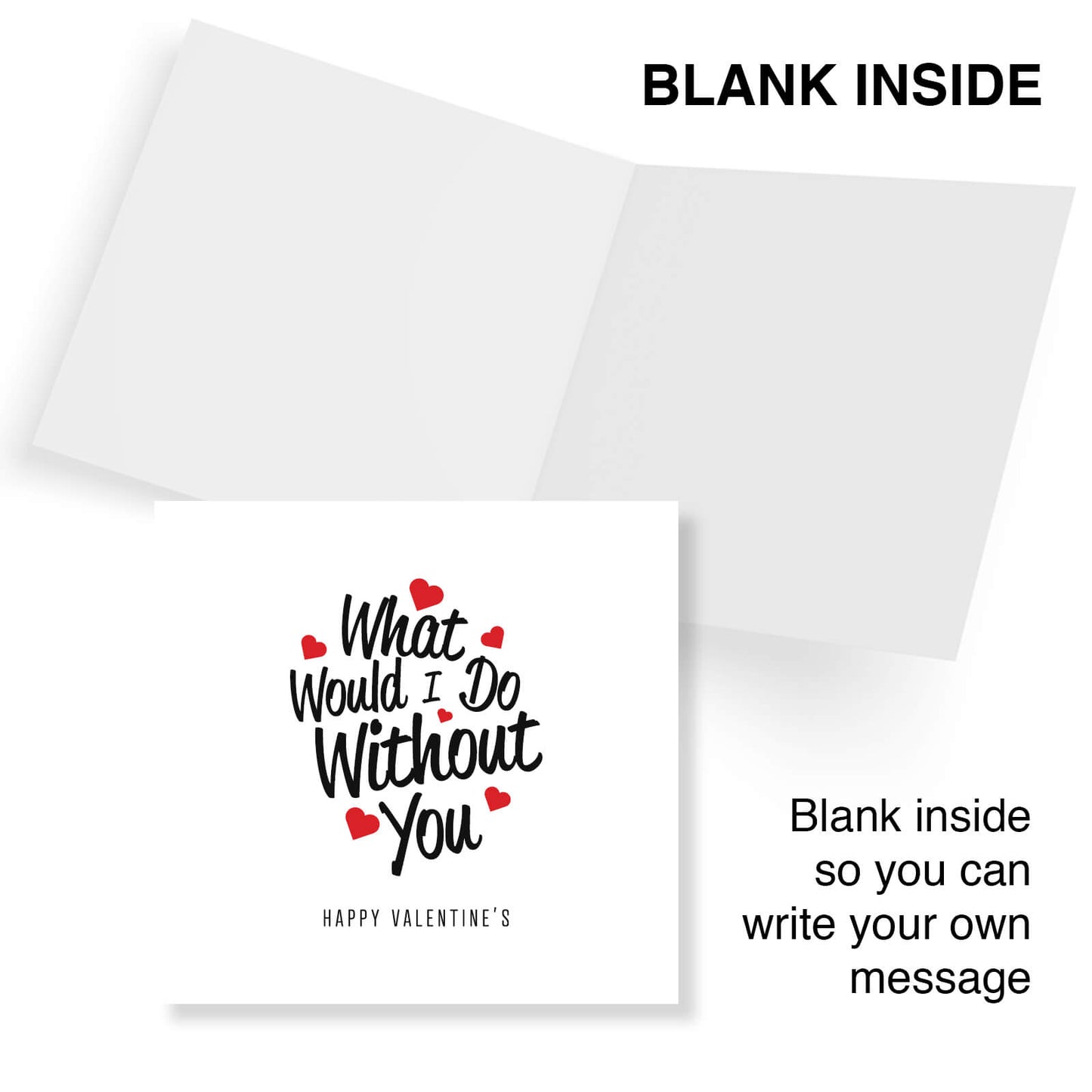 What Would I Do Without You Valentine's Day Card