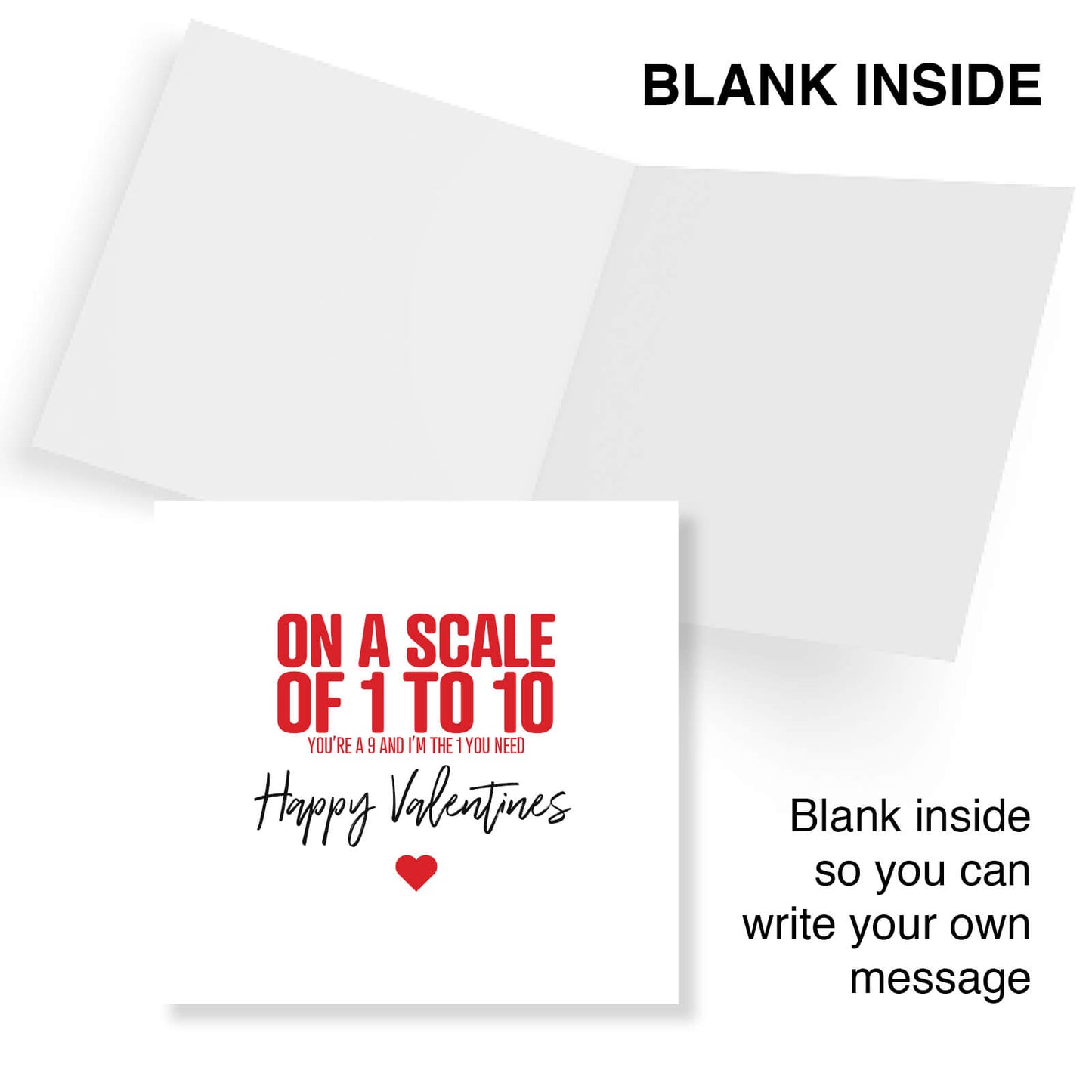On A Scale of 1 to 10 (You're a 9, I'm the 1) Valentine's Day Card