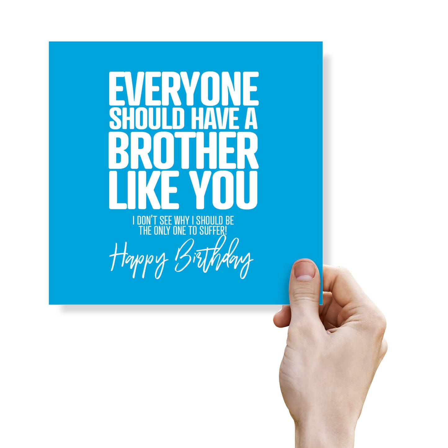 Everyone Should Have a Brother Like You